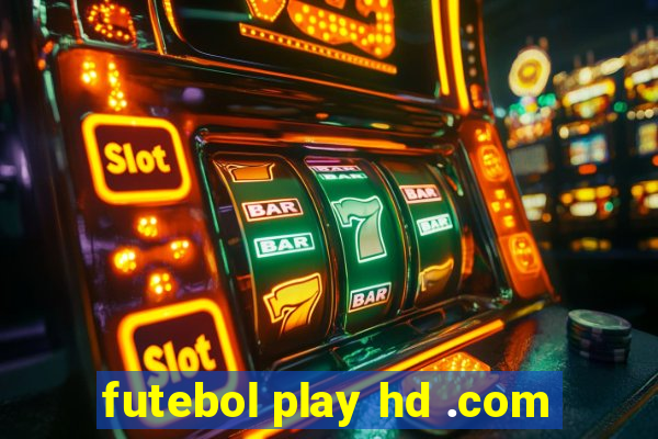 futebol play hd .com